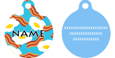 Bacon and Eggs HD Dog ID Tag
